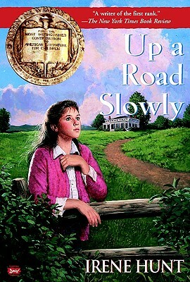 Up a Road Slowly by Irene Hunt