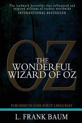 The Wonderful Wizard of Oz by L. Frank Baum