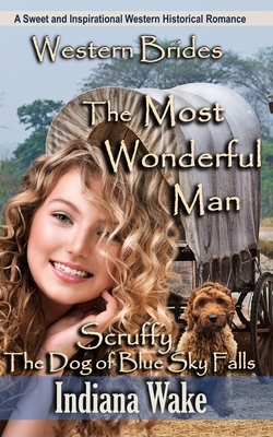 The Most Wonderful Man by Indiana Wake