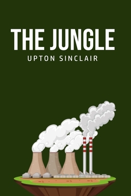 The Jungle by Upton Sinclair