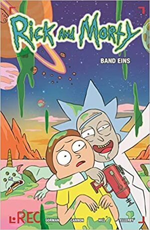 Rick and Morty: Bd. 1 by Zac Gorman, Mark Ellerby, C.J. Cannon
