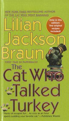 The Cat Who Talked Turkey by Lilian Jackson Braun