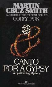 Canto for a Gypsy by Martin Cruz Smith