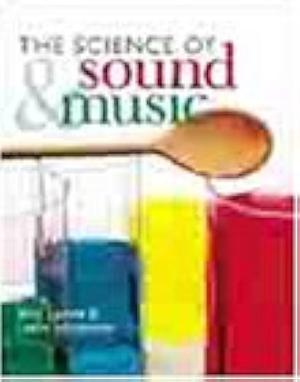 The Science of Sound and Music by Shar Levine, Leslie Johnstone