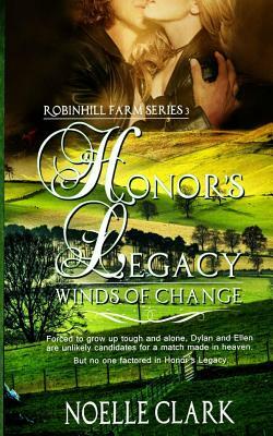 Honor's Legacy: Winds of Change by Noelle Clark