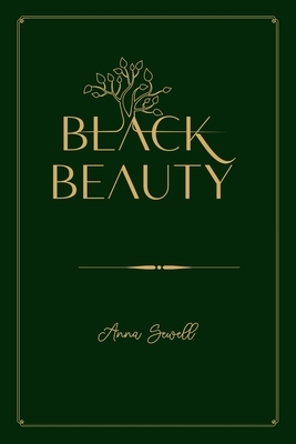 Black Beauty: Gold Deluxe Edition by Anna Sewell