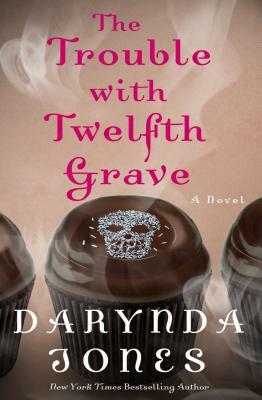 The Trouble with Twelfth Grave by Darynda Jones