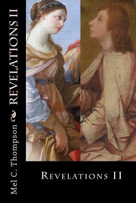 Revelations II: The Acid Trips of Saint John The Divine by Mel C. Thompson