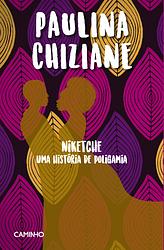 Niketche uma história de poligamia by Paulina Chiziane
