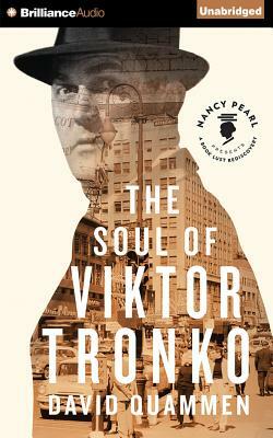 The Soul of Viktor Tronko by David Quammen