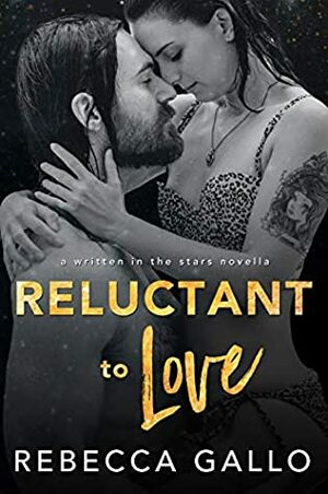 Reluctant to Love by Rebecca Gallo