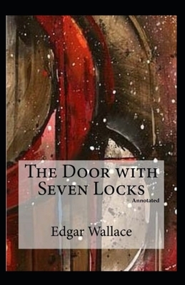 The Door with Seven Locks Annotated by Edgar Wallace