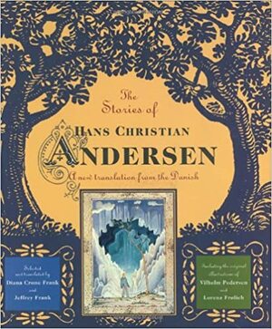 The Stories of Hans Christian Andersen: A New Translation from the Danish by Hans Christian Andersen