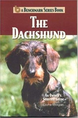 The Dachshund: An Owner's Survival Guide by Diane Morgan