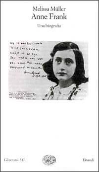 Anne Frank: The Biography by Melissa Müller