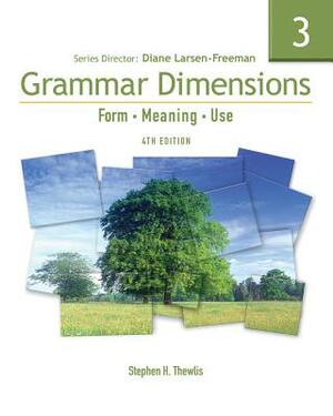 Grammar Dimensions 3: Form, Meaning, Use [With Access Code] by Diane Larsen-Freeman