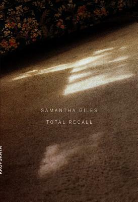 Total Recall by Samantha Giles