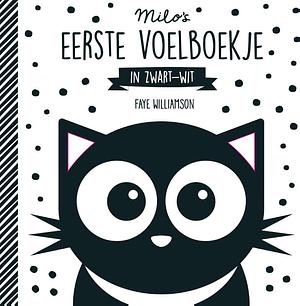 Milo's eerste voelboekje in zwartwit by Faye Williamson