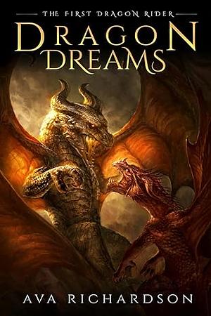 Dragon Dreams by Ava Richardson