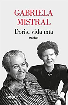 Doris, vida mía. Cartas by Gabriela Mistral