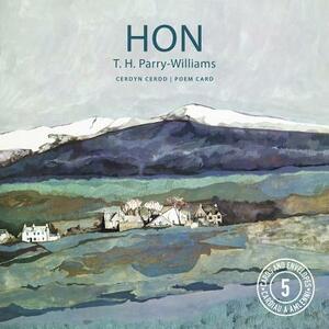 Poster Poem Cards: Hon by T. H. Parry-Williams