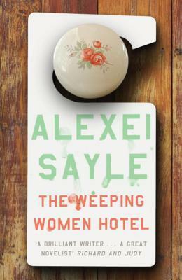 Weeping Women Hotel by Alexei Sayle