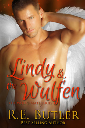 Lindy & The Wulfen by R.E. Butler
