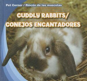 Cuddly Rabbits/Conejos Encantadores by Katie Kawa