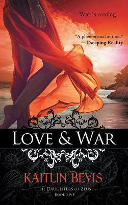 Love & War by Kaitlin Bevis