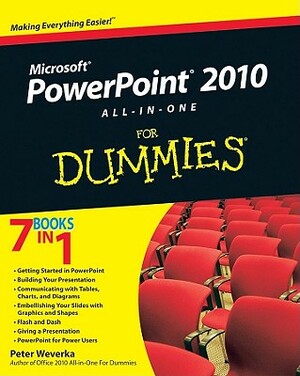 PowerPoint 2010 All-In-One for Dummies by Peter Weverka