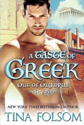 A Taste of Greek (Out of Olympus #3) by Tina Folsom