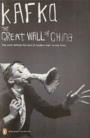 The Great Wall of China and other Stories by Franz Kafka