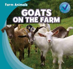 Goats on the Farm by Rose Carraway