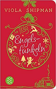 Engelsfunkeln by Viola Shipman