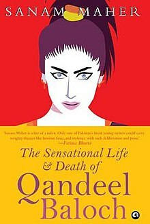 The Sensational Life and Death of Qandeel Baloch by Sanam Maher