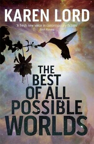 The Best of all Possible Worlds by Karen Lord