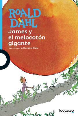 James y El Melocoton Gigante by Roald Dahl