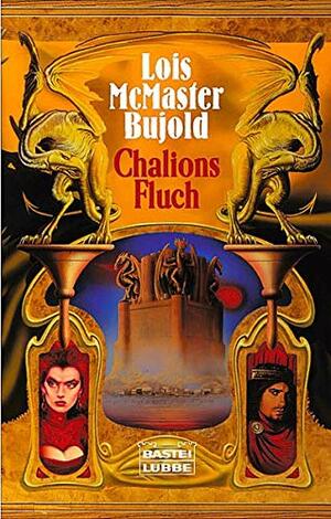 Chalions Fluch by Lois McMaster Bujold