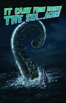 Ray Harryhausen Presents: It Came From Beneath the Sea... Again! by Clay Griffith