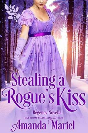 Stealing a Rogue's Kiss by Amanda Mariel