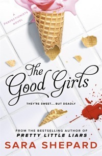 The Good Girls by Sara Shepard