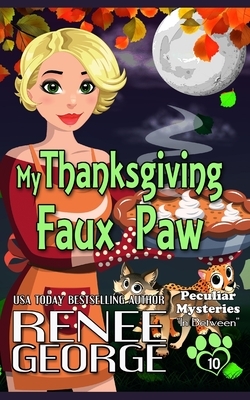 My Thanksgiving Faux Paw: In Between by Renee George