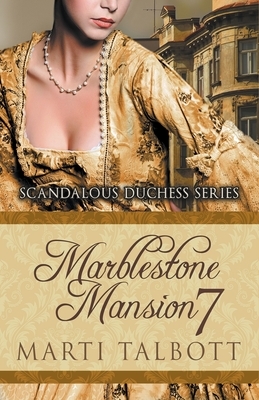 Marblestone Mansion, Book 7 by Marti Talbott