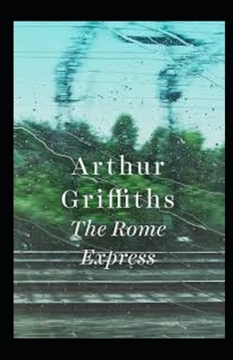 The Rome Express Illustrated by Arthur Griffiths
