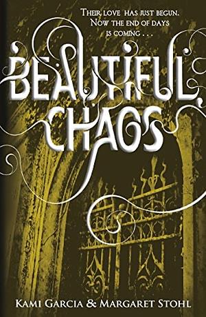 Beautiful Chaos by Margaret Stohl, Kami Garcia