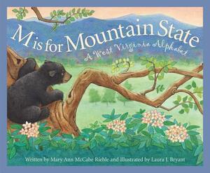 M Is for Mountain State: A Wes by Mary Ann McCabe Riehle, Bill Anderson
