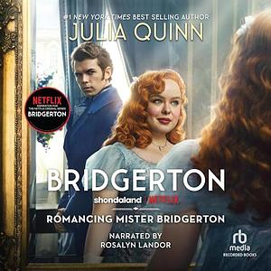 Romancing Mister Bridgerton by Julia Quinn