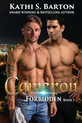 Cameron: Forbidden: M/M Lbgt Erotica Paranormal Romance by Kathi S. Barton