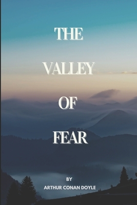 The Valley of Fear: Original Illustrations by Arthur Conan Doyle