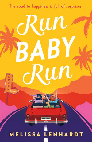 Run Baby Run by Melissa Lenhardt